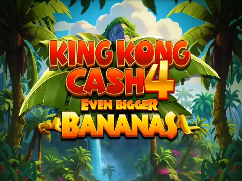 double bet King Kong Cash Even Bigger Bananas 4